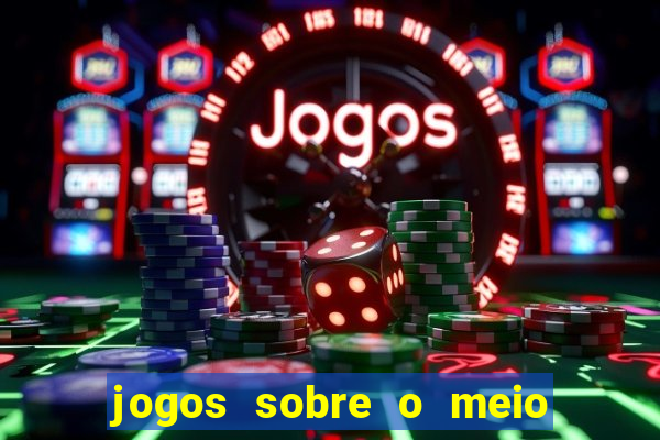 jogos sobre o meio ambiente para imprimir